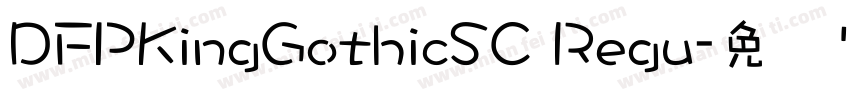 DFPKingGothicSC Regu字体转换